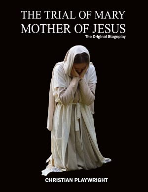 The Trial Of Mary, Mother Of Jesus