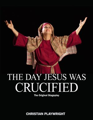 The Day Jesus Was Crucified
