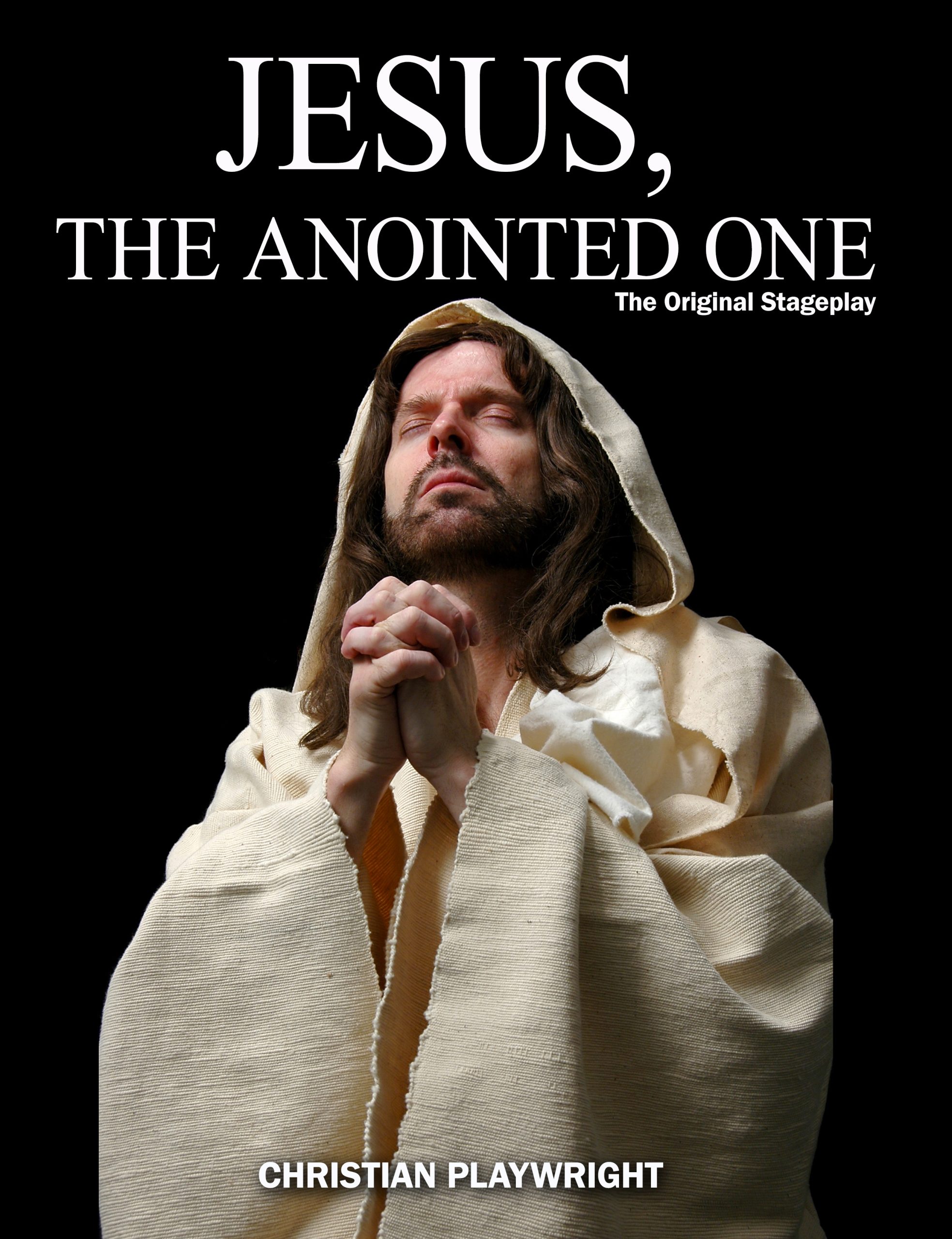 Jesus, The Anointed One (Yeshua Ha Mashiach)