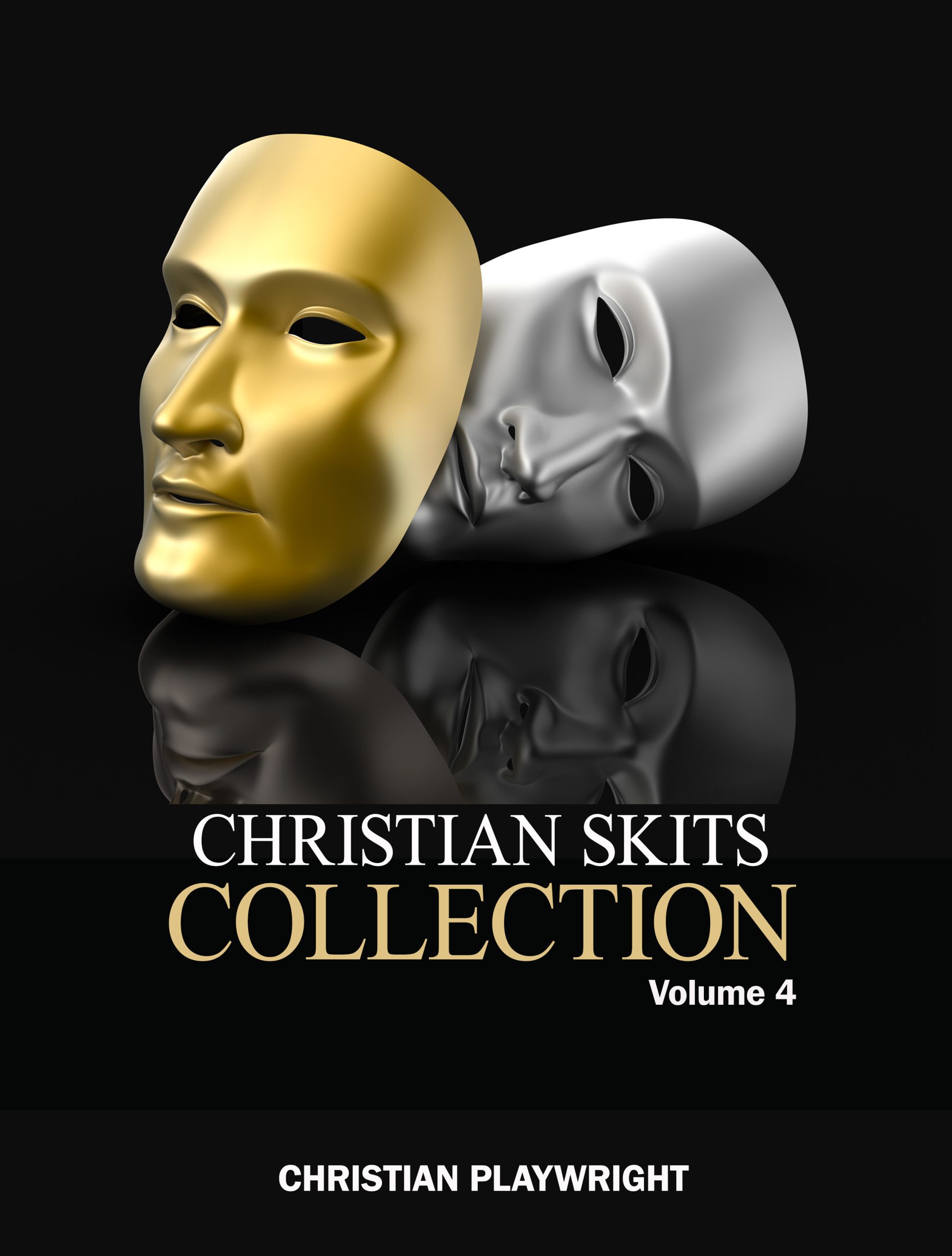 Christian Skits Collection: Volume 4
