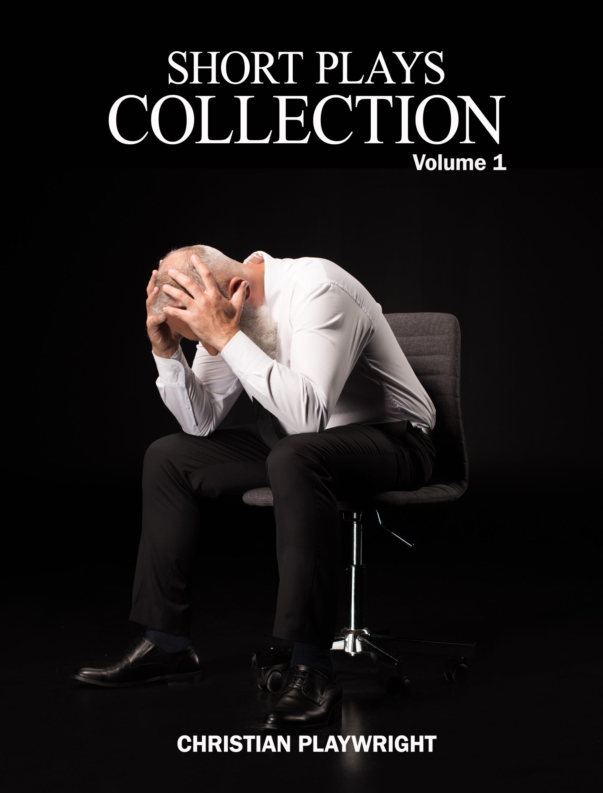 Short Plays Collection: Volume 1