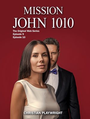 Mission John 1010 Episodes 9 and 10
